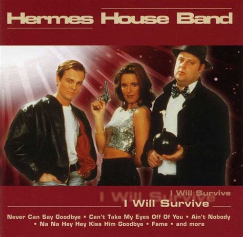 zangeres hermes house band - i will survive|I Will Survive .